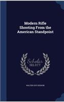 Modern Rifle Shooting From the American Standpoint