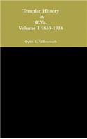 Templar History in W.Va. Volume I 1838-1934