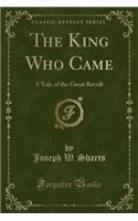 The King Who Came