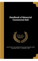 Handbook of Memorial Continental Hall