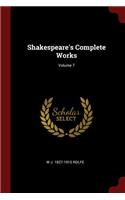 Shakespeare's Complete Works; Volume 7