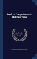 Food, Its Composition And Nutritive Value