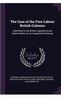 Case of the Free-Labour British Colonies