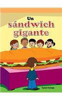 Un Sándwich Gigante (the Super Sandwich)