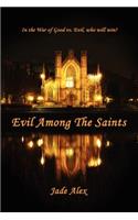 Evil Among The Saints