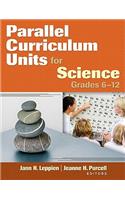 Parallel Curriculum Units for Science, Grades 6-12