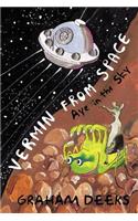 Vermin from Space: Aye in the Sky(English)