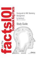 Studyguide for MM: Marketing Management by Iacobucci, ISBN 9780324784435