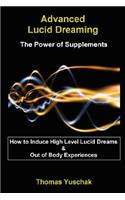 Advanced Lucid Dreaming - The Power of Supplements