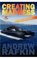 Creating Madness