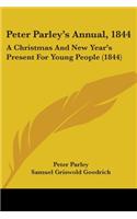 Peter Parley's Annual, 1844: A Christmas And New Year's Present For Young People (1844)