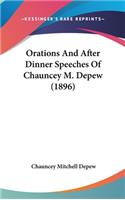 Orations And After Dinner Speeches Of Chauncey M. Depew (1896)