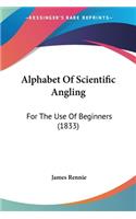 Alphabet Of Scientific Angling