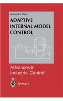 Adaptive Internal Model Control: (Advances in Industrial Control)