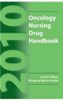 2010 Oncology Nursing Drug Handbook