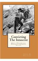 Convicting The Innocent