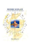 Historic Scotland: A Voyage Through the Centuries