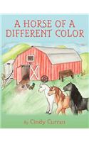 A Horse of A Different Color