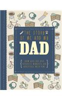 The Story of Me and My Dad