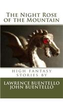 Night Rose of the Mountain