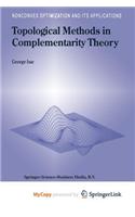 Topological Methods in Complementarity Theory