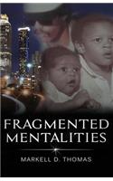 Fragmented Mentalities