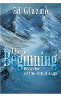 The Beginning: Book One of the Attulf Saga(Attulf Saga)