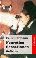 Neurotica / Sensationen