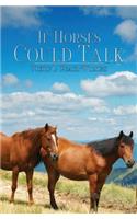 If Horses Could Talk