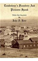 Tombstone's Founders and Pioneers Speak