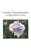 Lorentz Transformation for High School Students