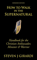 How to Walk in the Supernatural