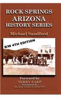 Rock Springs Arizona History Series B/W Edition