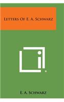 Letters of E. A. Schwarz