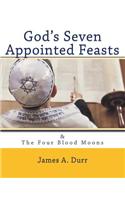 God's Seven Appointed Feasts: Fulfillment Inevitable