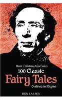 Hans Christian Andersen's 100 Classic Fairy Tales Outlined in Rhyme