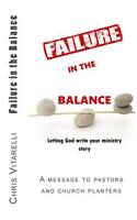 Failure in the Balance