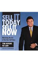 Sell It Today, Sell It Now Lib/E