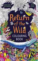 RETURN OF THE WILD COLOURING BOOK