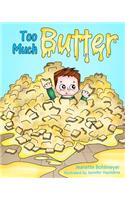 Too Much Butter: (English)
