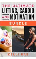 The Ultimate Lifting, Cardio and Motivation Bundle: (English)