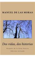 Dos vidas, dos historias