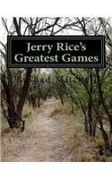 Jerry Rice's Greatest Games