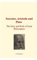 Socrates, Aristotle and Plato