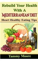 Rebuild Your Health with a Mediterranean Diet