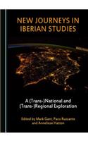 New Journeys in Iberian Studies: A (Trans-)National and (Trans-)Regional Exploration