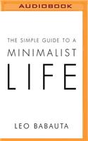 Simple Guide to a Minimalist Life