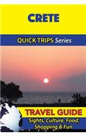 Crete Travel Guide (Quick Trips Series)