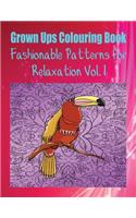 Grown Ups Colouring Book Fashionable Patterns for Relaxation Vol. 1 Mandalas