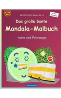 BROCKHAUSEN Malbuch Bd. 19 - Das große bunte Mandala-Malbuch: Autos und Fahrzeuge